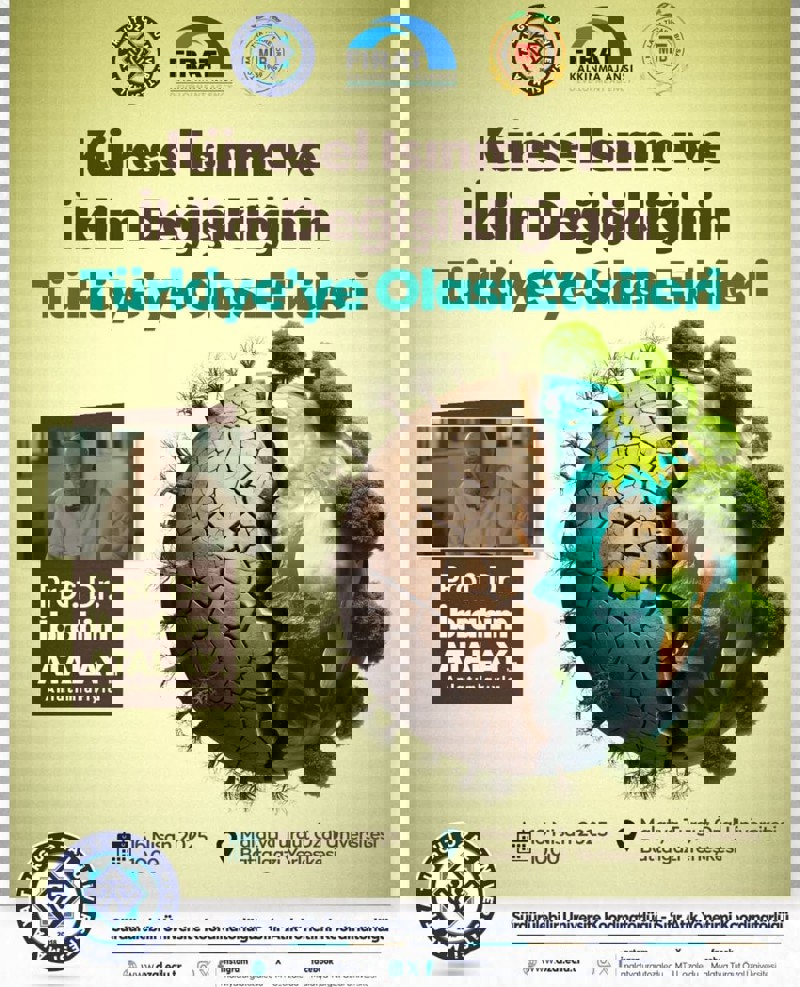 KÜRESEL ISINMA VE İKLIM DEĞIŞIKLIĞININ TÜRKIYE'YE OLASI ETKILERI