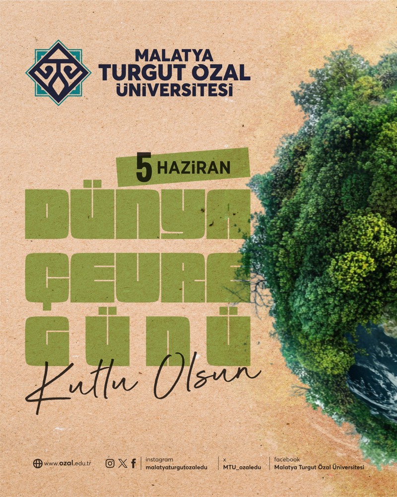5 HAZIRAN DÜNYA ÇEVRE GÜNÜ "TÜRKIYE ÇEVRE HAFTASI " ETKINLIĞI