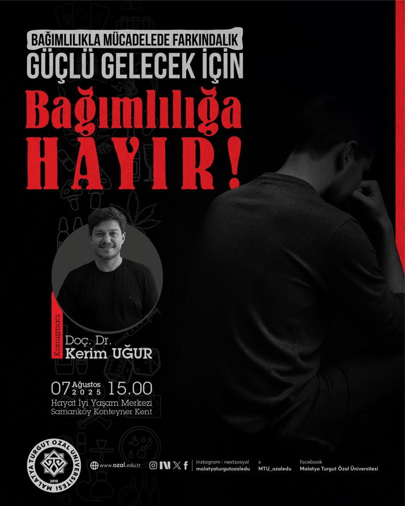 “GÜÇLÜ GELECEK İÇIN BAĞIMLILIĞA HAYIR!”