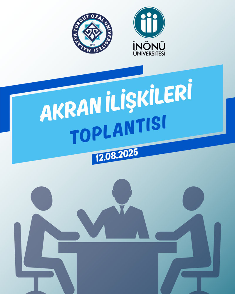 İNÖNÜ ÜNIVERSITESI ILE AKRAN İLIŞKILERI