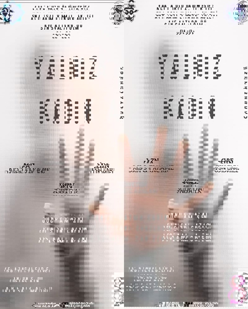 8 MART DÜNYA EMEKÇI KADINLAR GÜNÜ PROGRAMI "YALNIZ KADIN" TIYATRO OYUNU GÖSTERIMI