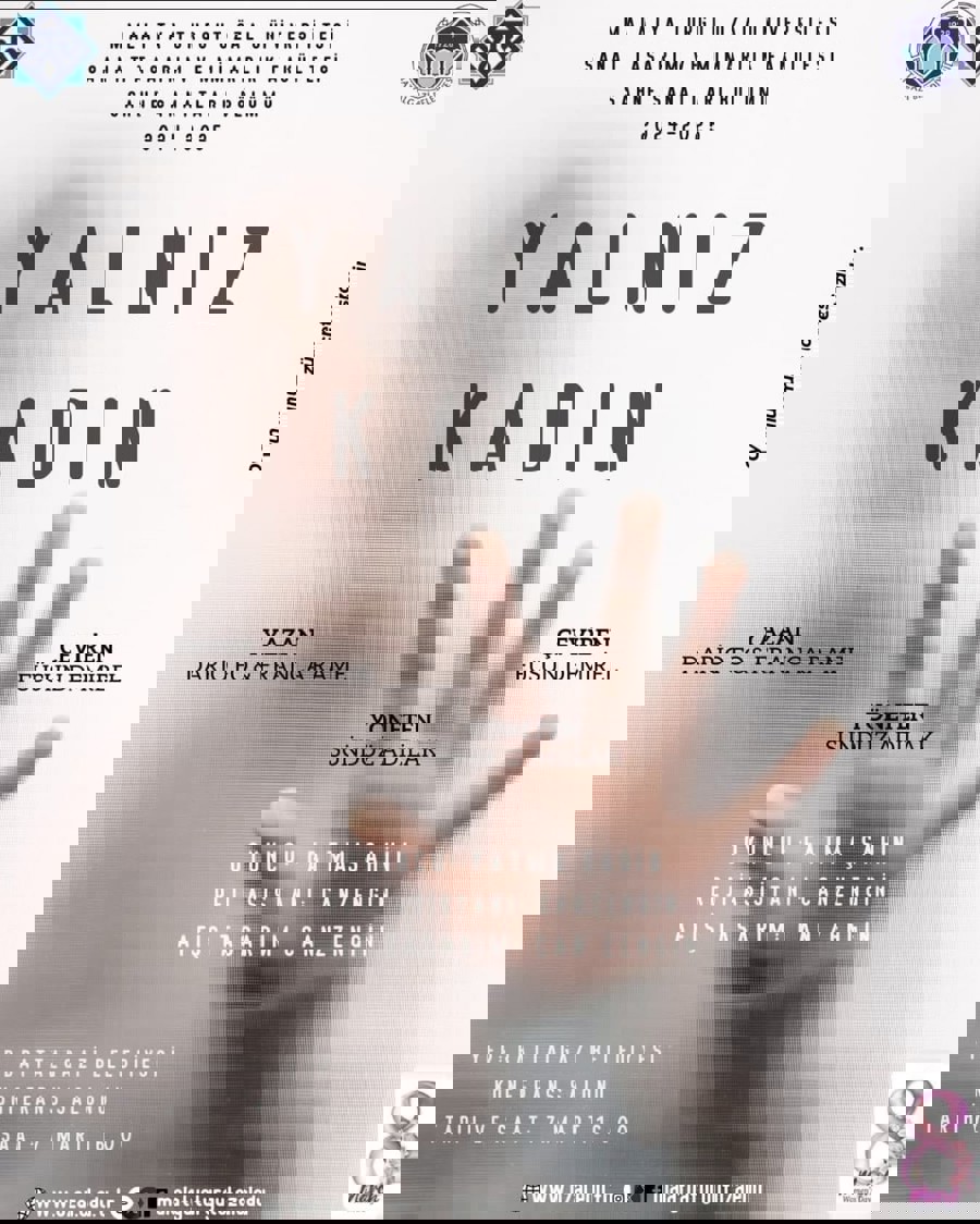 8 MART DÜNYA EMEKÇI KADINLAR GÜNÜ PROGRAMI "YALNIZ KADIN" TIYATRO OYUNU GÖSTERIMI