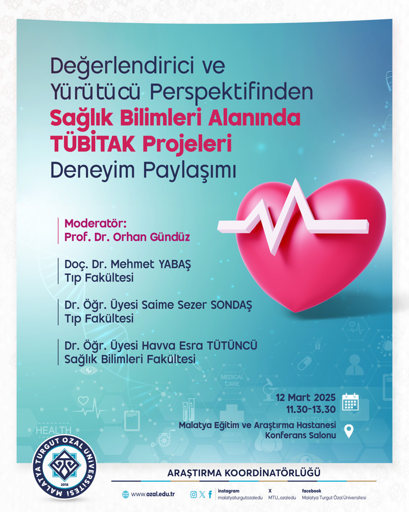 DEĞERLENDIRICI VE YÜRÜTÜCÜ PERSPEKTIFINDEN SAĞLIK BILIMLERI ALANINDA TÜBİTAK PROJELERI DENEYIM PAYLAŞIMI