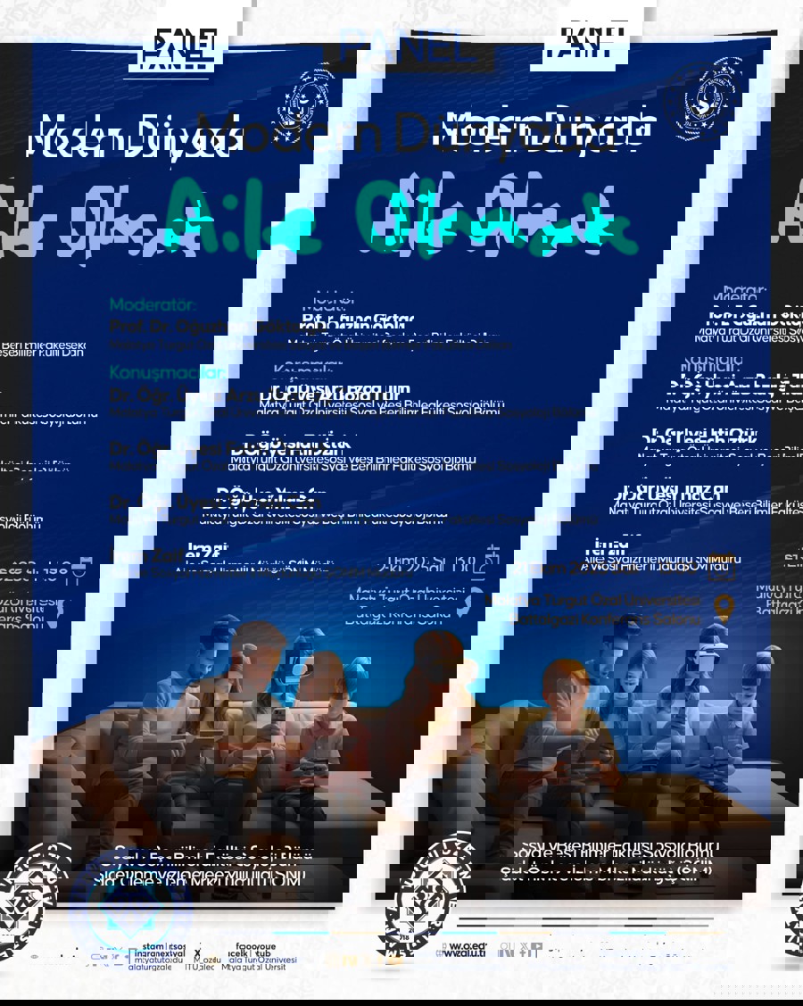 ''MODERN DÜNYADA AILE OLMAK'' KONULU PANEL