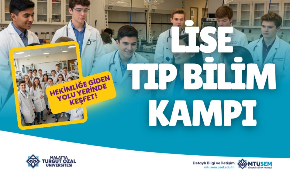 LISE ÖĞRENCILERI İÇIN TIP BILIM KAMPI EĞITIMI