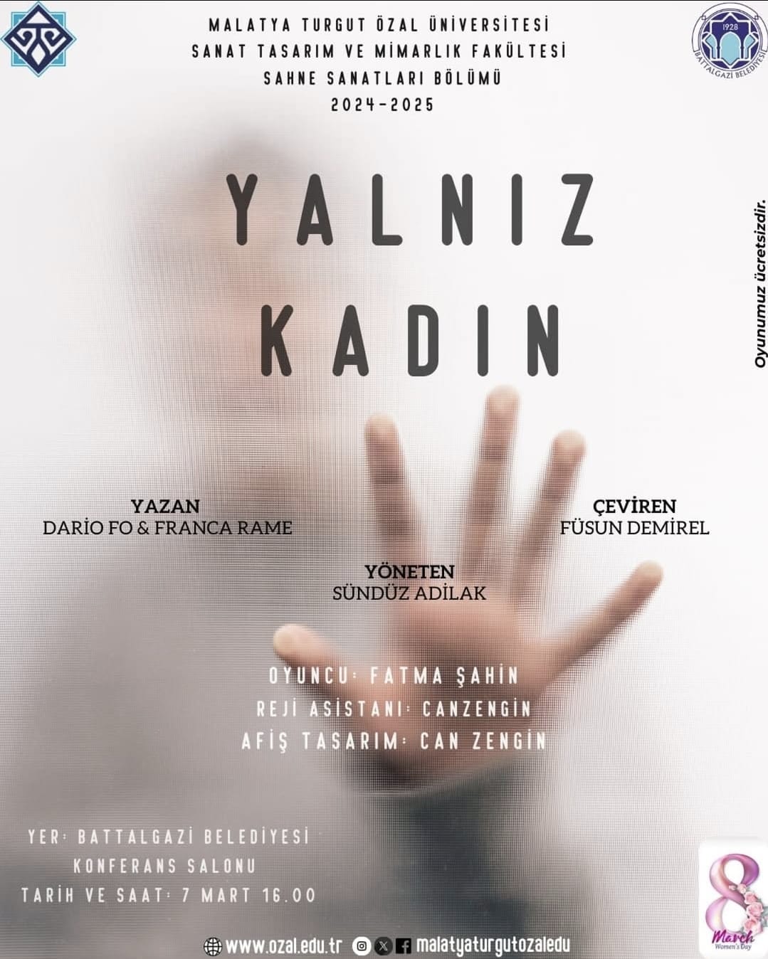 8 MART DÜNYA EMEKÇI KADINLAR GÜNÜ PROGRAMI "YALNIZ KADIN" TIYATRO OYUNU GÖSTERIMI