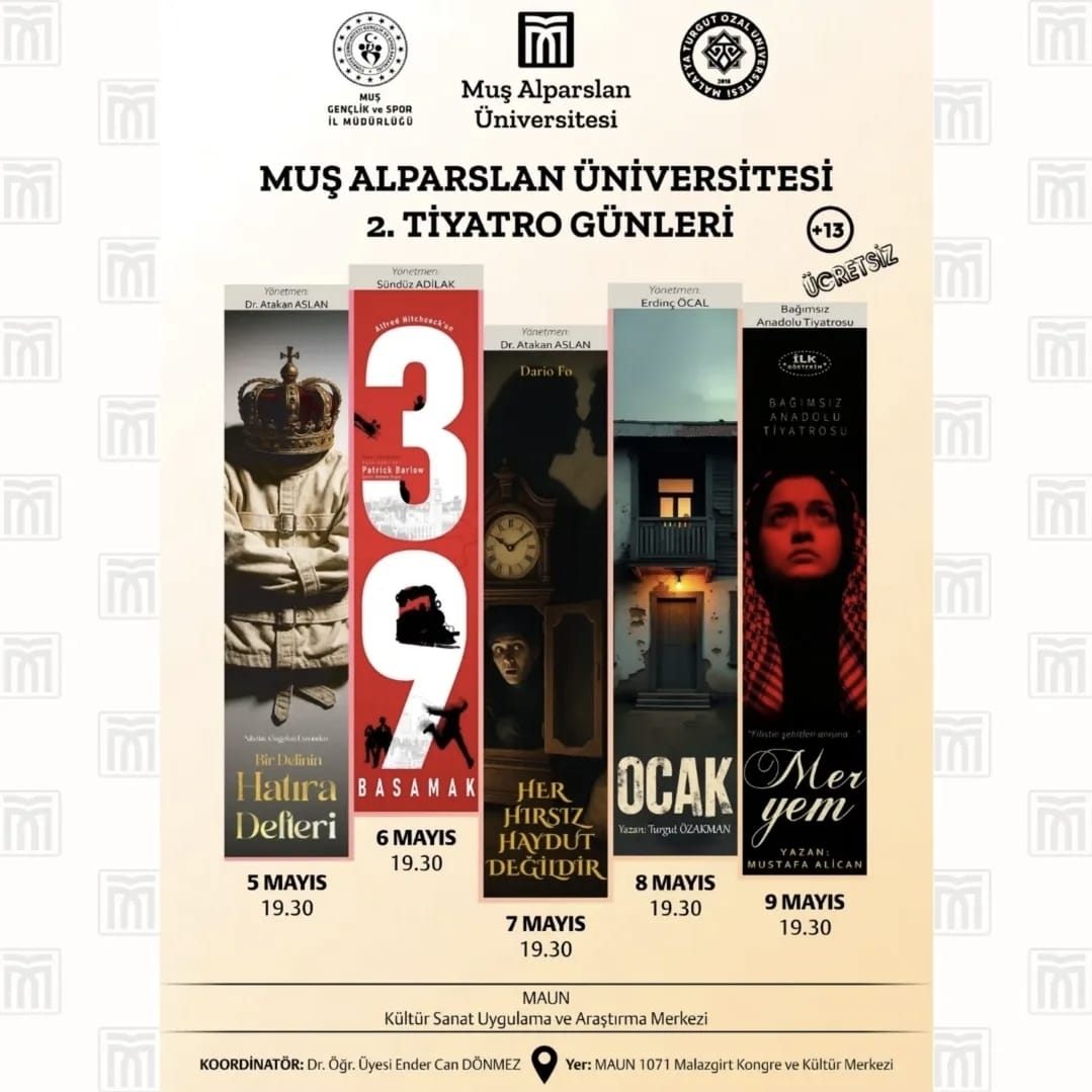 MUŞ ALPARSLAN ÜNIVERSITESI 2. TIYATRO GÜNLERI "BIR DELININ HATIRA DEFTERI" TIYATRO OYUN GÖSTERIMI
