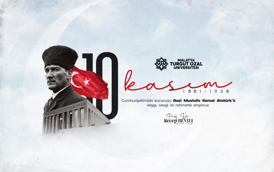 Rektörümüz Prof. Dr. Recep Bentli'nin 10 Kasım Atatürk’ü Anma Mesajı